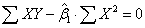 SUM(XY) - beta1*SUM(X-sq) = 0